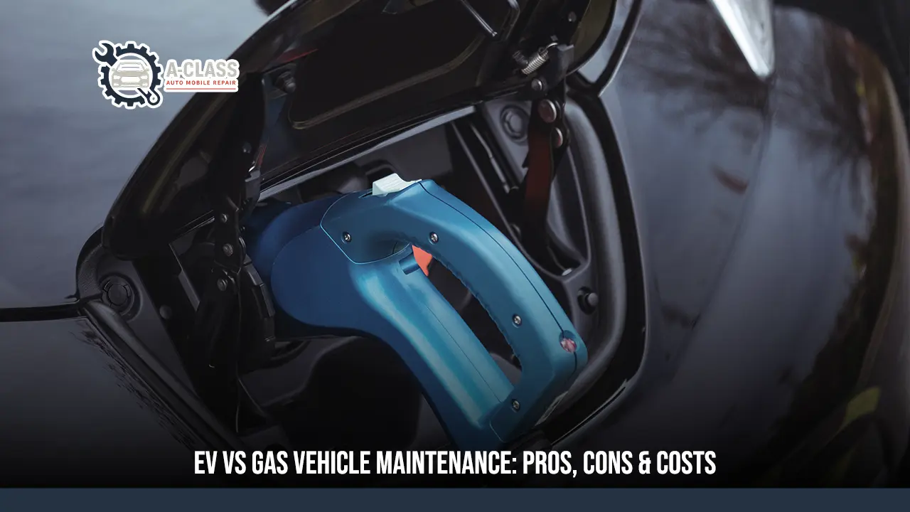 EV vs Gas Vehicle Maintenance: Pros, Cons & Costs
