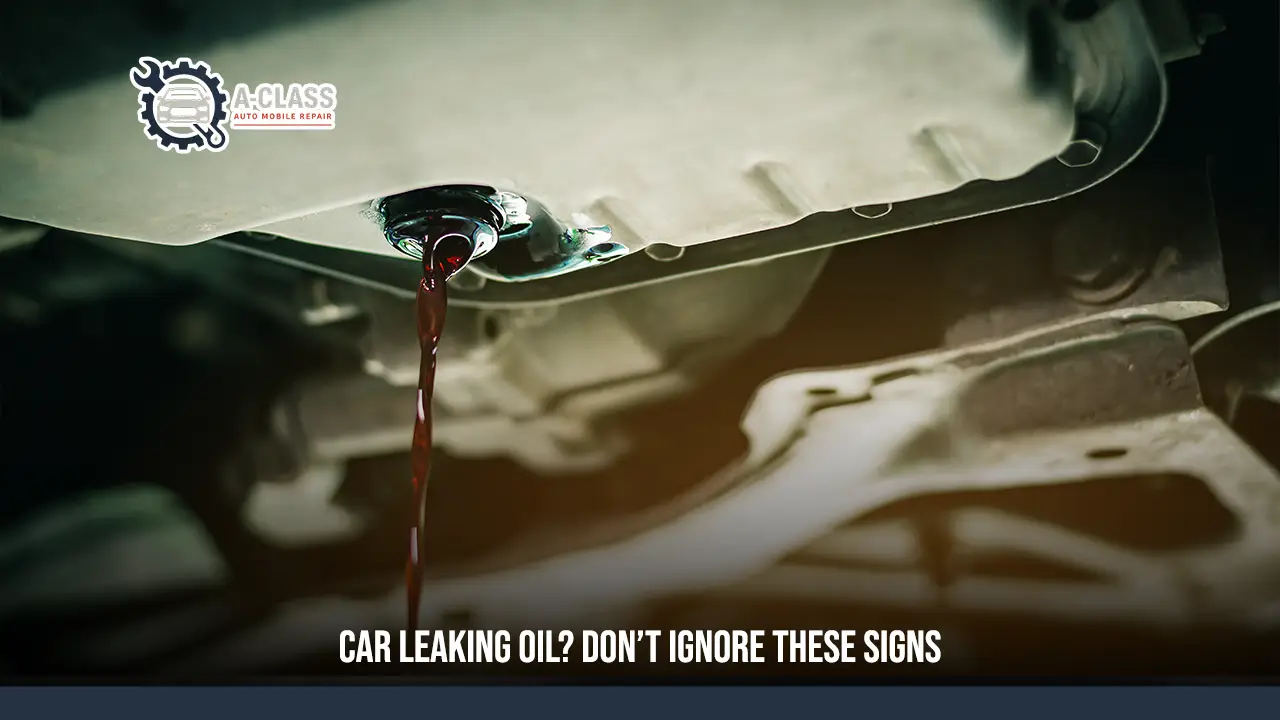 Car Leaking Oil: A Complete Guide to Causes, Risks, and Solutions
