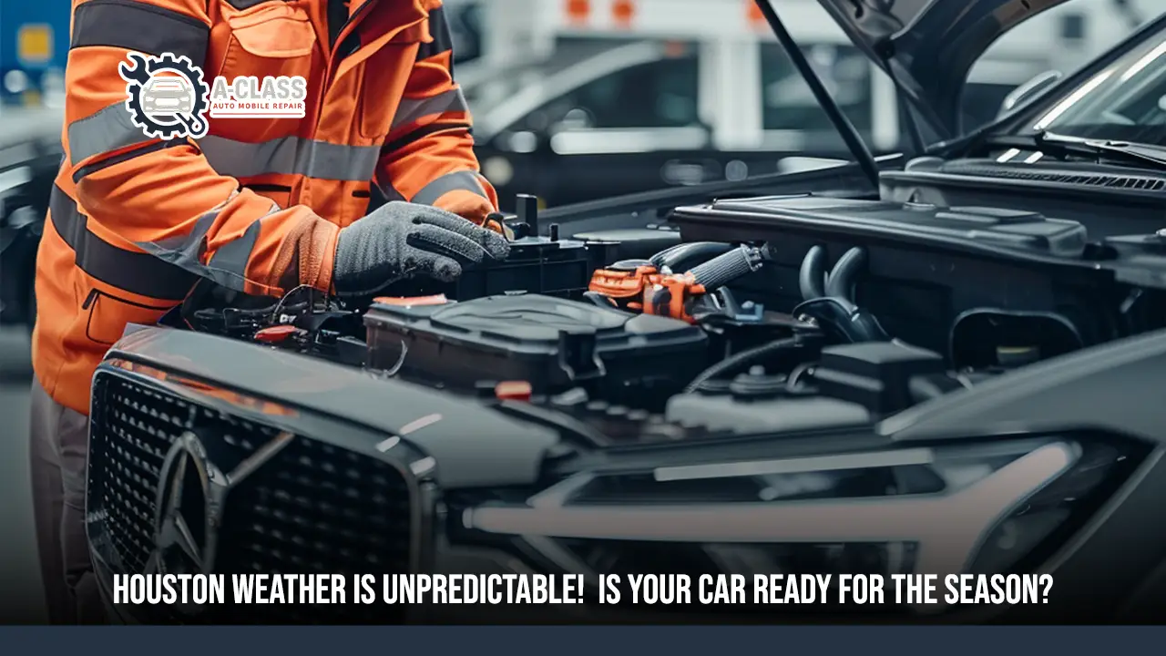 Seasonal Car Maintenance Tips for Houston Weather